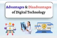 Top 10 Advantages and Disadvantages of Digital Technology in Daily Life