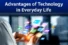 10 Benefits and Advantages of Technology in Shaping the Future of Work and Play