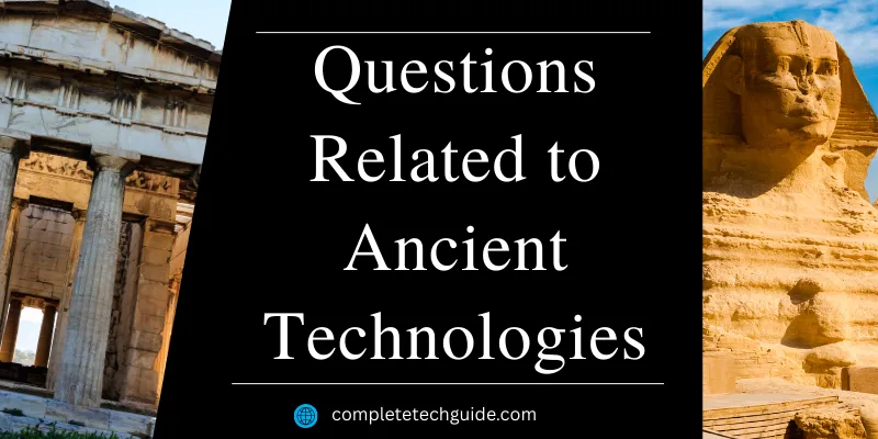 Explore the mysteries of ancient technologies through intriguing questions on lost civilizations and their advanced innovations