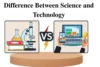 10 Surprising Differences Between Science and Technology That Shape the Future - Post Thumbnail