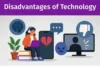 10 Disadvantages of Technology in Everyday Life and How to Overcome Them - Post Thumbnail
