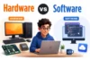 Difference Between Hardware and Software: Key Facts You Should Know - Post Thumbnail