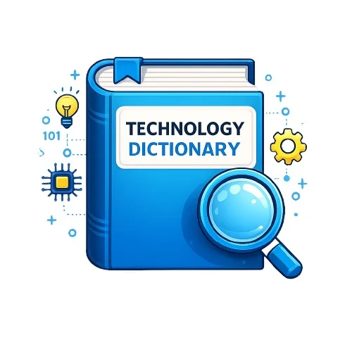 Technology dictionary tool for finding definitions of technical terms, computer concepts, and digital technology topics